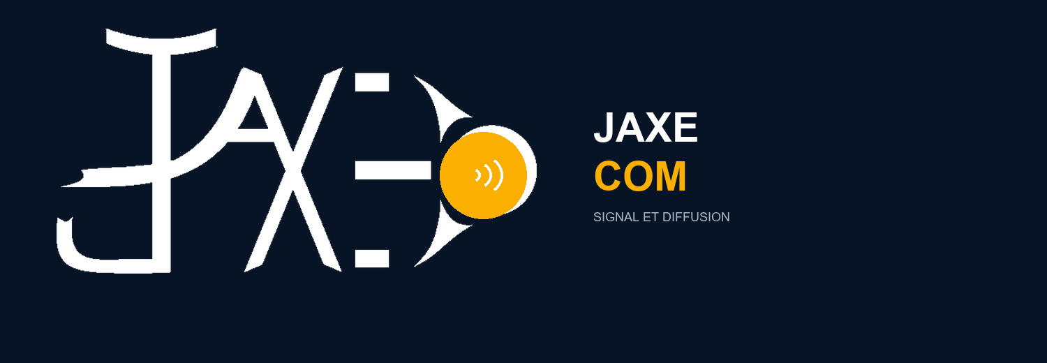 JAXE COM — Signal et diffusion